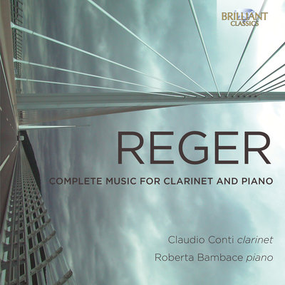 Reger:Complete Music Clarinet And Piano
