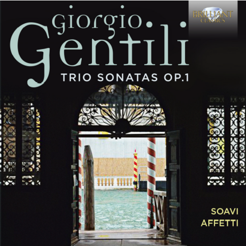 Brilliant Classics Gentili: Trio Sonatas Op.1