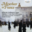 Brilliant Classics Meyerbeer in Frankrijk