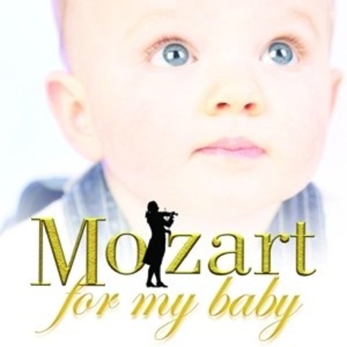 Erato/Warner Classics Mozart For My Baby
