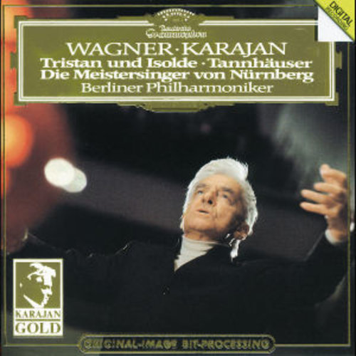 Deutsche Grammophon Wagner: Tristan Und Isolde; Tannh