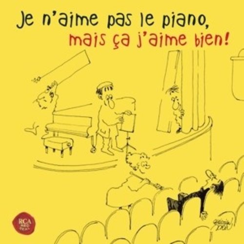 Sony Classical Je N'aime Pas Le Piano Mais Ca J'aime Bien!