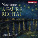 CHANDOS Nocturne: A Faure Recital Vol.2