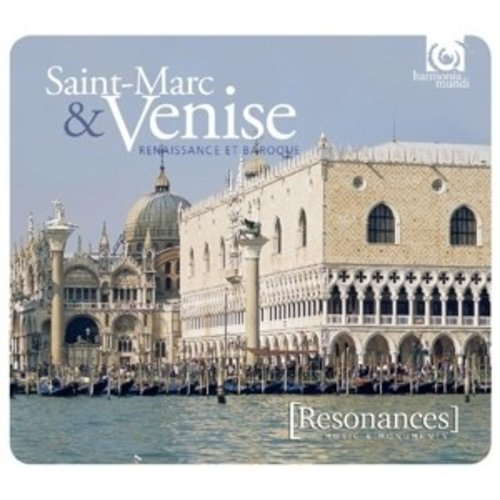 Harmonia Mundi Resonances/Saint-Marc Et Venise