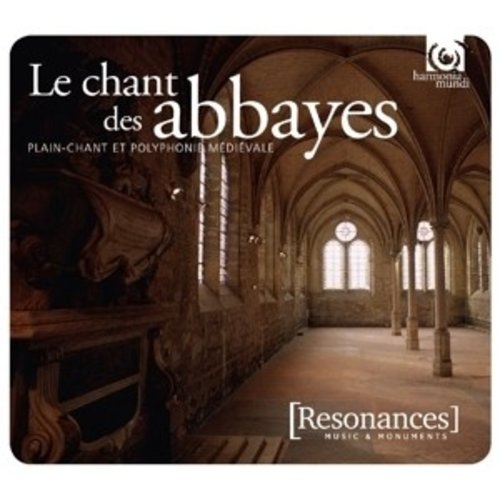 Harmonia Mundi Resonances/Le Chant Des Abbayes