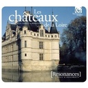 Harmonia Mundi Resonances/Chateaux De La Loire
