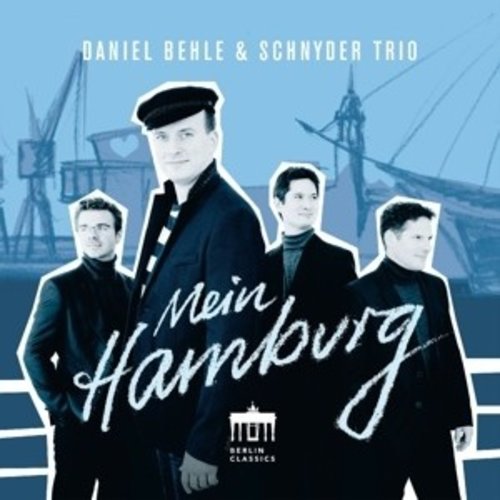 Berlin Classics Behle & Schnyder Trio - Mein Hamburg