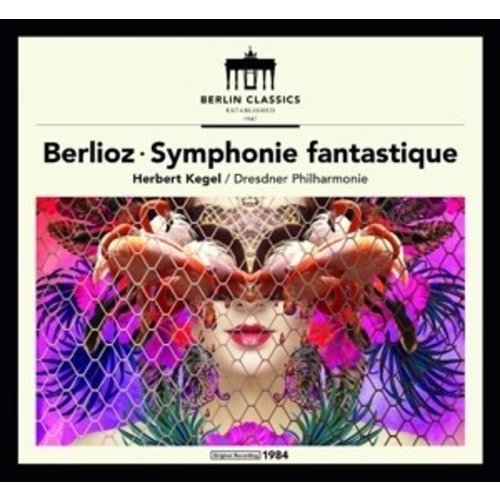 Berlin Classics Berlioz: Symphonie Fantastique