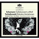 Berlin Classics Schumann & Tchaikovsky: Werke FÃ¼r Violoncello