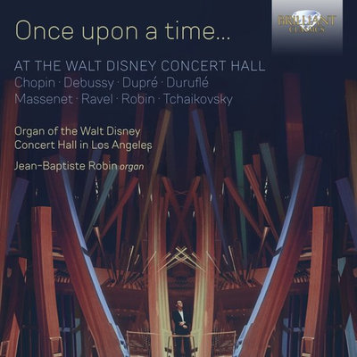 Once Upon A Time... At The Walt Disney Concert Hal