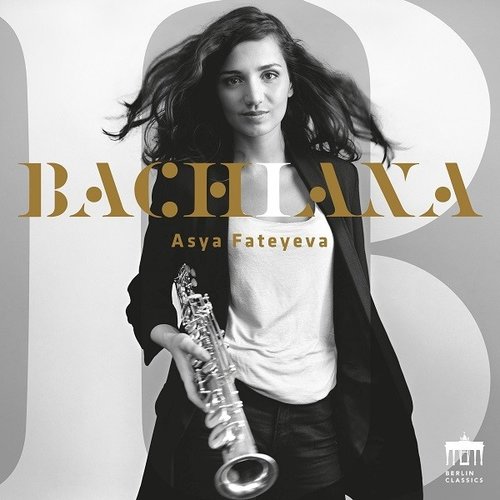 Berlin Classics Bachiana - Asya Fateyeva