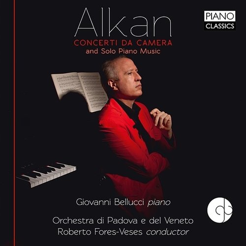 Piano Classics Alkan: Concerti da Camera and Solo Piano Music