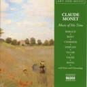 Naxos Claude Monet:music Of His Time