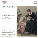 Naxos Berceuse: Music Of Peace &Calm