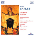 Naxos Caplet: Le Miroir De Jesus