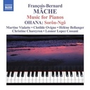 Naxos Mache.ohana:music For Piano