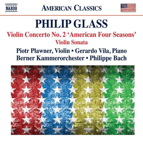 Naxos GLASS: Violin Concerto No. 2 'American Four Seasons'