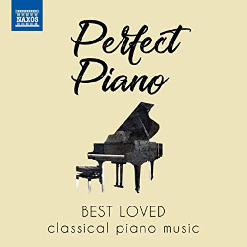 Naxos Best Loved: Perfect Piano