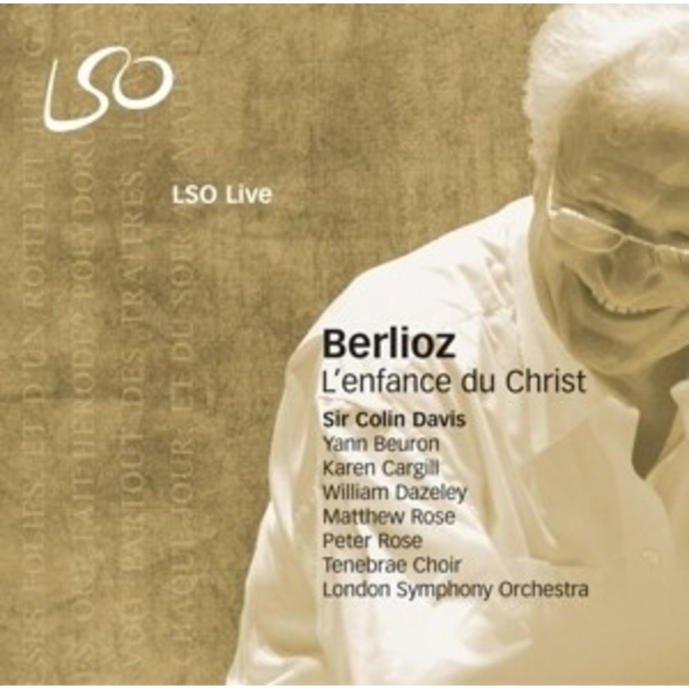 LSO LIVE Berlioz / Lenfance Du Christ