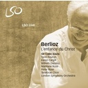 LSO LIVE Berlioz / Lenfance Du Christ
