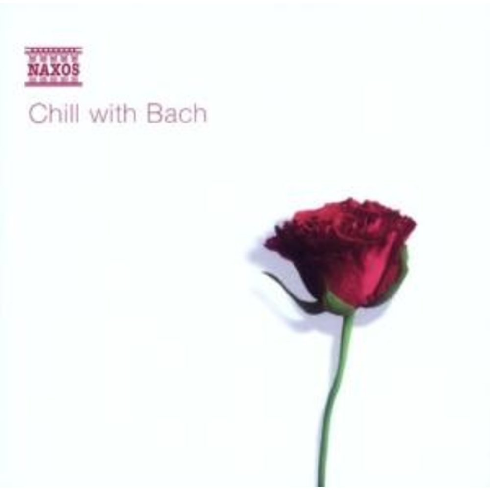 Naxos Chill With Bach