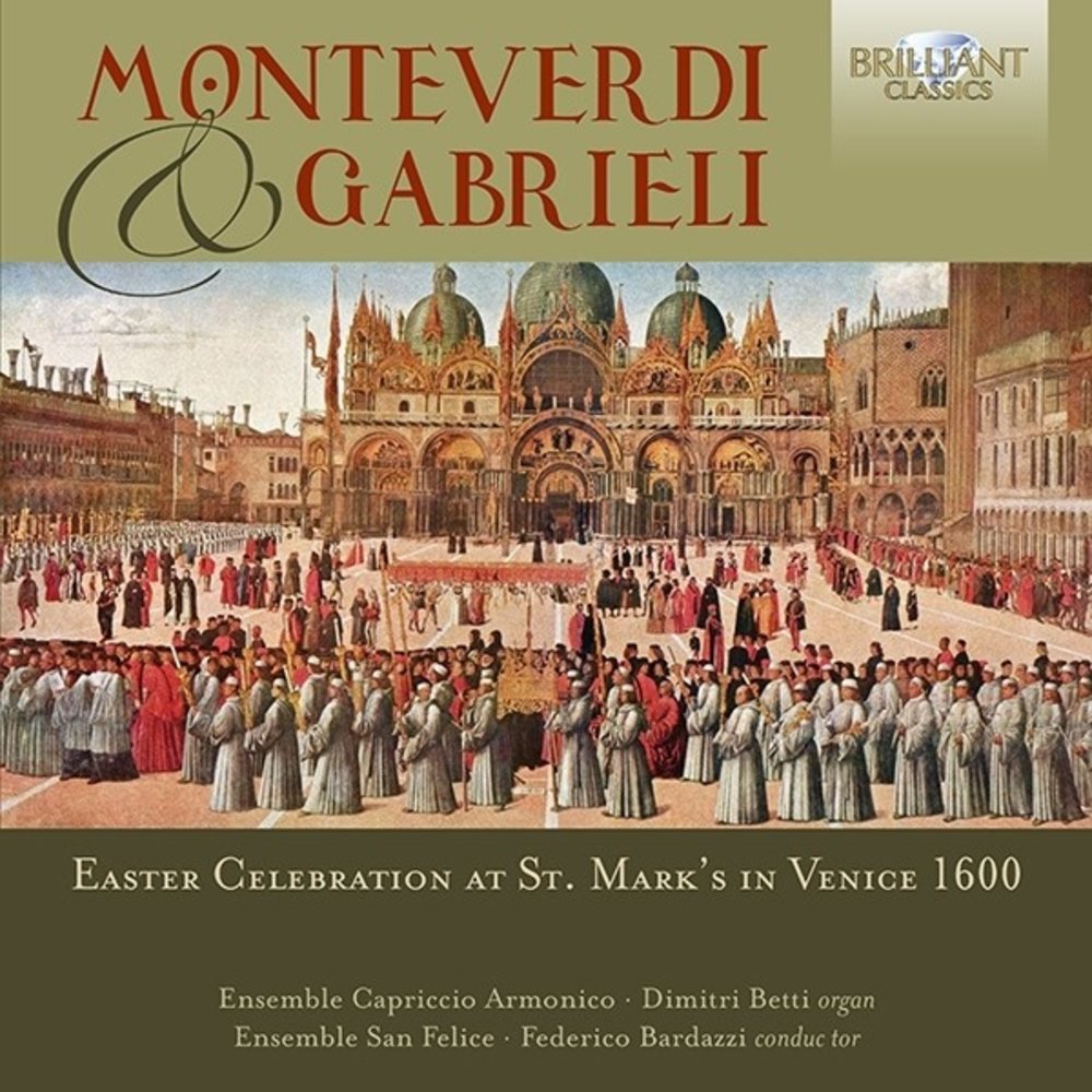 Brilliant Classics Monteverdi & Gabrieli: Easter Celebration