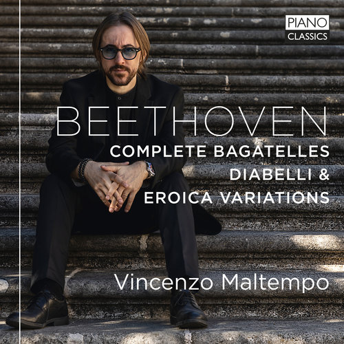 Piano Classics Beethoven: Complete Bagatelles, Diabelli &  Eroica Variations