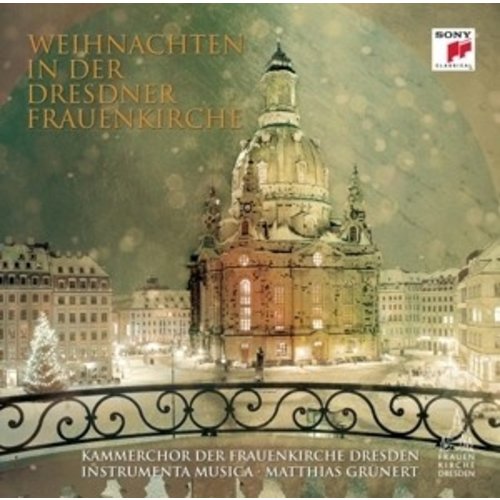 Sony Classical Weihnachten In Der Dresdner Frauenkirche