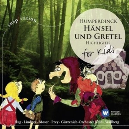 Humperdinck: HÃ„nsel & Gretel [