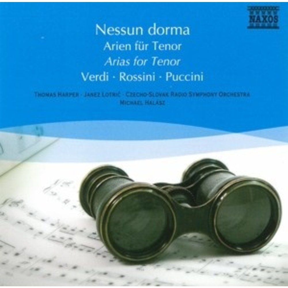 Naxos Nessun Dorma - Arias For Tenor