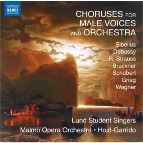 Naxos Choruses For Mail Voices & Orch.
