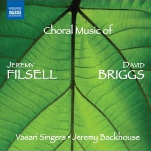 Naxos Filsell/Briggs: Choral Music