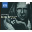 Naxos The Essential Johntavener On Naxos