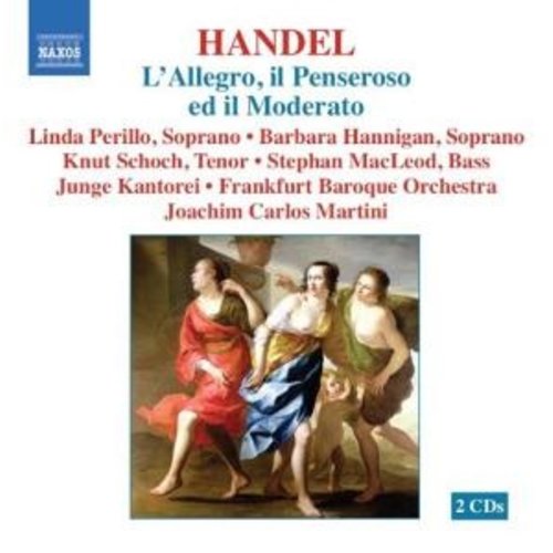 Naxos Handel: Allegro, Il Penseroso