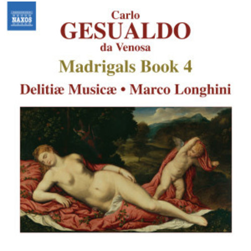 Naxos Gesualdo: Madrigals Book 4