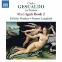 Naxos Gesualdo: Madrigal Book 2