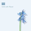 Naxos Chill With Ravel