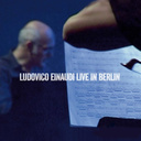 DECCA Einaudi: Live In Berlin