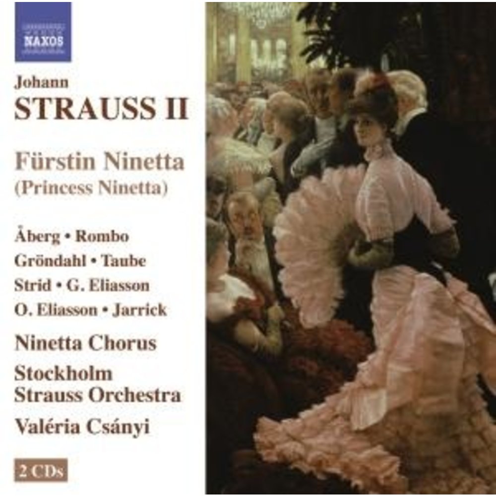 Naxos Strauss Ii: Furstin Ninetta