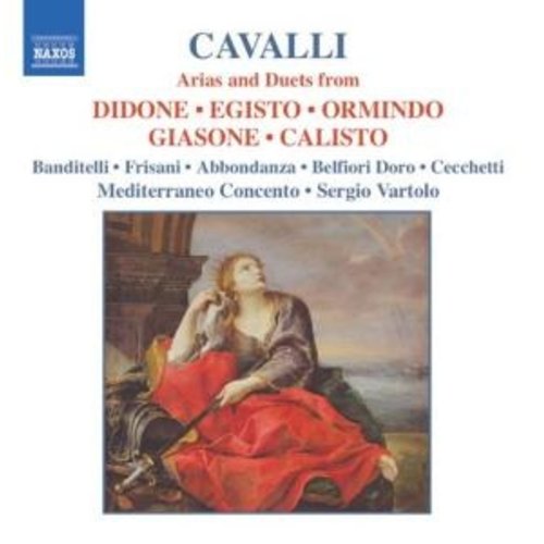Naxos Cavalli: Arias And Duets From