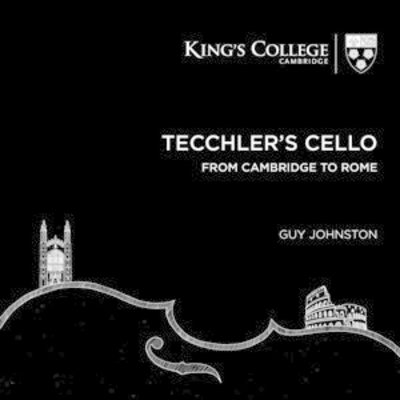 Tecchlers Cello From Cambridge To R