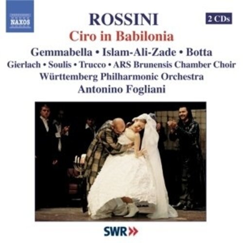 Naxos Rossini: Ciro In Babilonia