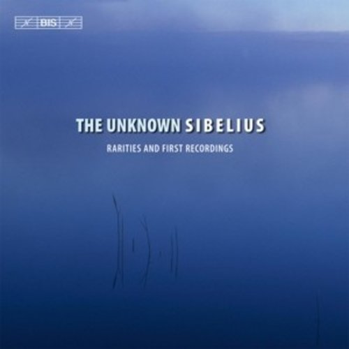 BIS The Unknown Sibelius