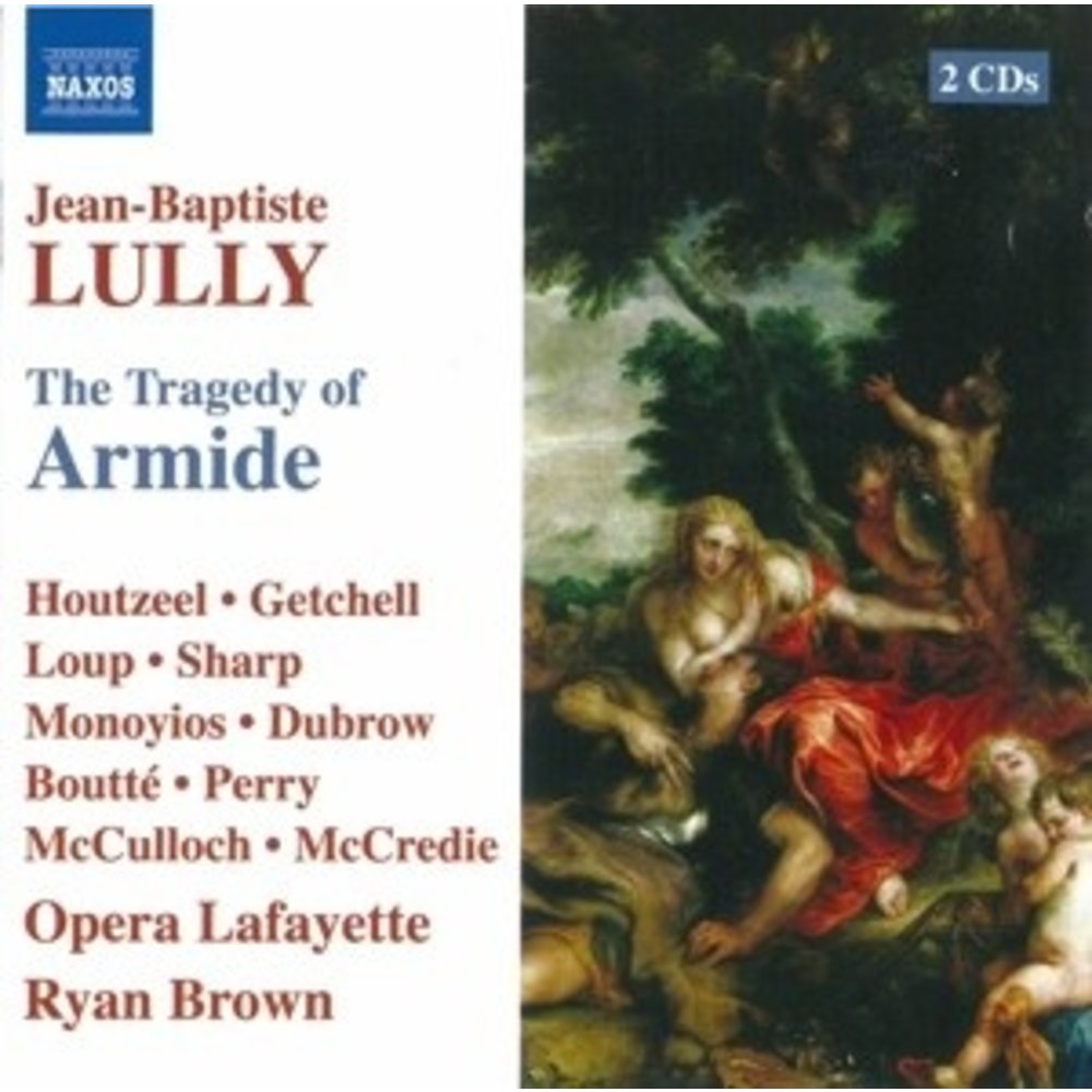 Naxos Lully: The Tragedy Of Armide