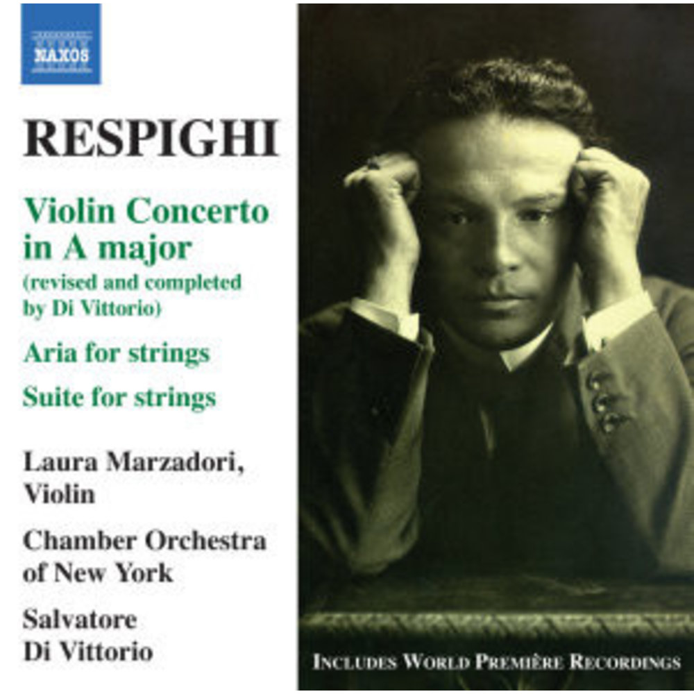 Naxos Respighi: Violin Concerto