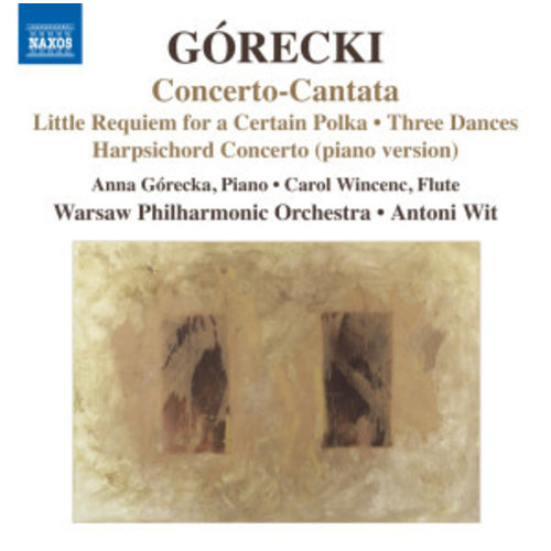 Naxos Gorecki: Concerto-Cantata
