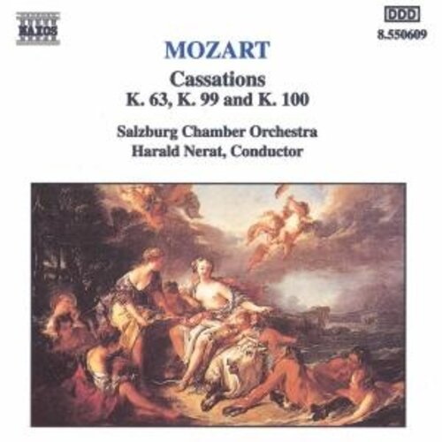 Naxos Mozart:cassations K. 63,99&100