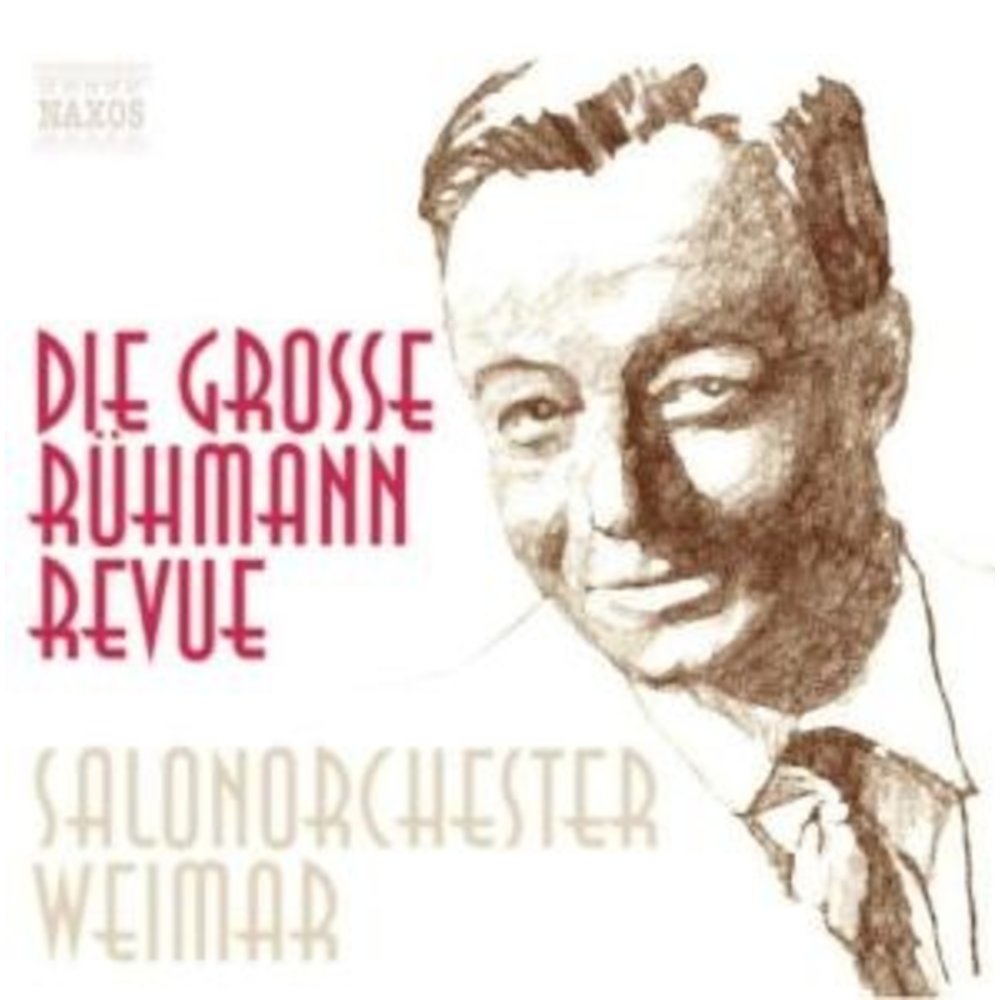 Naxos Die Grosse Ruhmann Revue