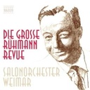 Naxos Die Grosse Ruhmann Revue