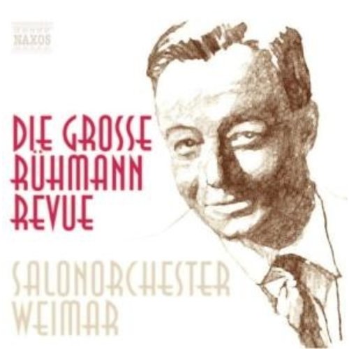 Naxos Die Grosse Ruhmann Revue